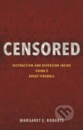Kniha: Censored (Margaret E. Roberts). Princeton University Press, 2020