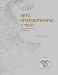 Kniha: Hotel Intercontinental v Praze (Kateřina Houšková). Národní památkový ústav, 2026