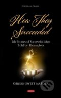 Kniha: How They Succeeded (Orison Swett Marden). Nova Science, 2021