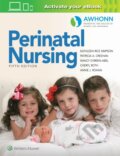Kniha: AWHONN's Perinatal Nursing (Kathleen Rice, PhD, RNC, FAAN Simpson, Patricia A., MSN a RNC Creehan). Wolters Kluwer Health, 2020