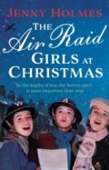Kniha: The Air Raid Girls at Christmas (Jenny Holmes). Corgi Books, 2021