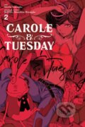 Kniha: Carole & Tuesday, Vol. 2 (BONES BONES, Shinichiro Watanabe, Morito Yamataka a Lys Blakeslee). Yen Press, 2021