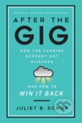 Kniha: After the Gig (Juliet Schor). University of California Press, 2021