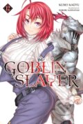 Kniha: Goblin Slayer, Vol. 12 (light novel) (Kevin Steinbach, Noboru Kannatuki a Kumo Kagyu). Yen Press, 2021