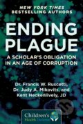 Kniha: Ending Plague (Dr. Francis W. Ruscetti, Kent Heckenlively a Judy Mikovits). , 2021