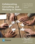 Kniha: Collaborating, Consulting, and Working in Teams for Students with Special Needs (Ann Knackendoffel, Peggy Dettmer a Linda Thurston). Pearson, 2017