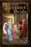 Kniha: The Lanimer Bride (Mcintosh Pat). Constable, 2017