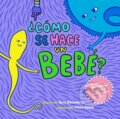 Kniha: Como se hace un bebe? (Cory Silverberg). , 2017