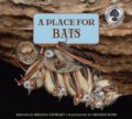Kniha: A Place for Bats (Melissa Stewart). Peachtree, 2017