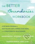 Kniha: The Better Boundaries Workbook (Sharon Martin). New Harbinger Publications, 2021