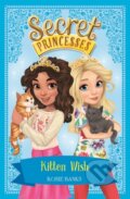 Kniha: Secret Princesses: Kitten Wish (Rosie Banks). Orchard, 2017