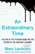 Kniha: An Extraordinary Time (Marc Levinson). , 2017