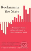 Kniha: Reclaiming the State (Thomas Fazi a William Mitchell). Pluto Press, 2017