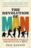 Kniha: The Revolution of Man (Phil Barker). Allen and Unwin, 2019
