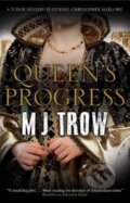 Kniha: Queen's Progress (M.J. Trow). Severn House, 2019
