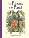 Kniha: The Princess in the Forest (Sibylle von Olfers). Floris Books, 2021