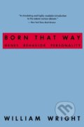 Kniha: Born That Way (William Wright). Routledge, 2021
