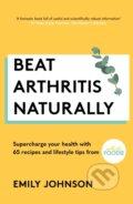 Kniha: Beat Arthritis Naturally (Emily Johnson). Yellow Kite, 2021
