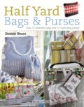 Kniha: Half Yard™ Bags & Purses (Debbie Shore). Search Press, 2018