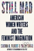 Kniha: Still Mad (Sandra M. Gilbert a Susan Gubar). WW Norton & Co, 2021