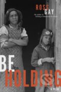 Kniha: Be Holding (Ross Gay). University of Pittsburgh Press, 2021