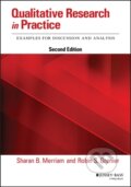 Kniha: Qualitative Research in Practice (Robin S. Grenier a Sharan B. Merriam). Jossey Bass, 2019