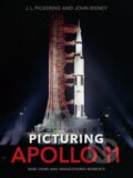 Kniha: Picturing Apollo 11 (J.L. Pickering a John Bisney). University Press of Florida, 2019