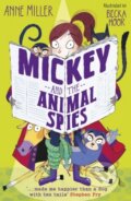 Kniha: Mickey and the Animal Spies (Anne Miller). Oxford University Press, 2020