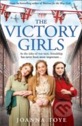 Kniha: The Victory Girls (Joanna Toye). HarperCollins, 2021