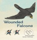 Kniha: Wounded Falcons (Jairo Buitrago). , 2021