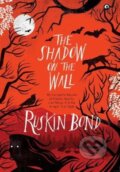 Kniha: The Shadow on the Wall (Ruskin Bond). , 2021