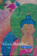 Kniha: Who is the Buddha? (Bikshu Sangharakshita). , 2021