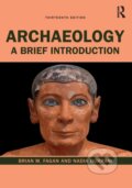 Kniha: Archaeology (Brian M. Fagan a Nadia Durrani). Routledge, 2021
