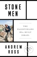 Kniha: Stone Men (Andrew Ross). Verso, 2021