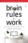 Kniha: Brain Rules for Work (John Medina). Scribe Publications, 2021