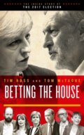 Kniha: Betting the House (Tim Ross a Tom McTague). Biteback, 2017