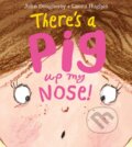 Kniha: There's a Pig up my Nose! (John Dougherty). Farshore, 2017