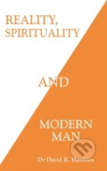 Kniha: Reality, Spirituality, and Modern Man (David R., M.D. a Ph.D. Hawkins). Hay House, 2021