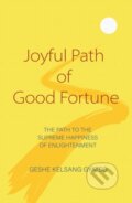 Kniha: Joyful Path of Good Fortune (Geshe Kelsang Gyatso). , 2017