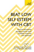 Kniha: Beat Low Self-Esteem With CBT (Christine Wilding a Stephen Palmer). Teach Yourself, 2017