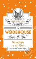 Kniha: Goodbye to All Cats (P.G. Wodehouse). Arrow Books, 2017