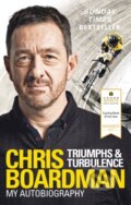 Kniha: Triumphs and Turbulence (Chris Boardman). Ebury Publishing, 2017