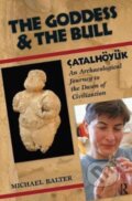 Kniha: The Goddess and the Bull (Michael Balter). Routledge, 2017