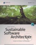Kniha: Sustainable Software Architecture (Carola Lilienthal). Rocky Nook, 2019