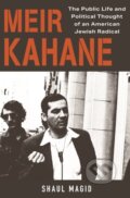 Kniha: Meir Kahane (Shaul Magid). Princeton University Press, 2021