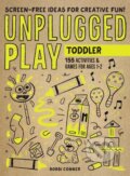 Kniha: Unplugged Play: Toddler (Bobbi Conner). Workman Publishing, 2020
