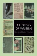 Kniha: A History of Writing (Steven Roger Fischer). Reaktion Books, 2021