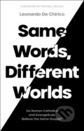 Kniha: Same Words, Different Worlds (De Chirico Leonardo). Apollo, 2021