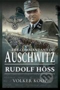 Kniha: The Commandant of Auschwitz (Volker Koop). , 2021