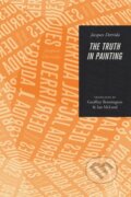 Kniha: The Truth in Painting (Jacques Derrida). University of Chicago, 2017